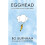 Egghead: Or, You Can't Survive on Ideas Alone 2