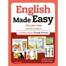 English Made Easy Volume One: British Edition: A New ESL Approach: Learning English Through Pictures: 1