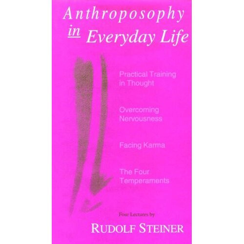 Anthroposophy in Everyday Life