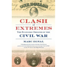 Clash of Extremes: The Economic Origins of the Civil War