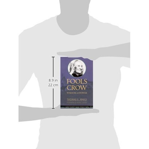 Fools Crow: Wisdom and Power (Indigenous Wisdom Classics) 2