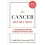 The Cancer Revolution: A Groundbreaking Program to Reverse and Prevent Cancer 1