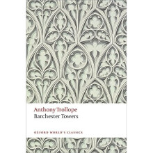 Barchester Towers The Chronicles of Barsetshire 3/e (Oxford World's Classics)