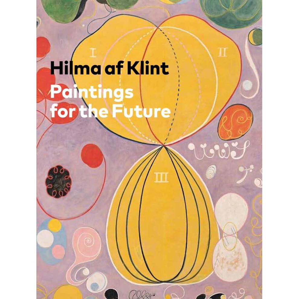 Isdp Hilma Af Klint: Paintings For The Future