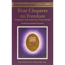 Four Chapters on Freedom: Commentary on the Yoga Sutras of Patanjali: 1