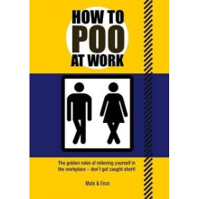 How to Poo at Work