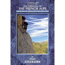 Via Ferratas of the French Alps: 66 routes between Geneva and Briancon (Cicerone Guide)