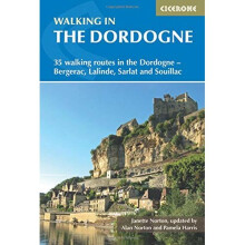 Walking in the Dordogne: 35 walking routes in the Dordogne - Sarlat, Bergerac, Lalinde and Souillac (International Walking) (Mediterranean Walking)