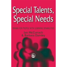 Special Talents, Special Needs: Drama for People with Learning Disabilities
