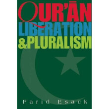Qur'an Liberation and Pluralism: An Islamic Perspective of Interreligious Solidarity Against Oppression