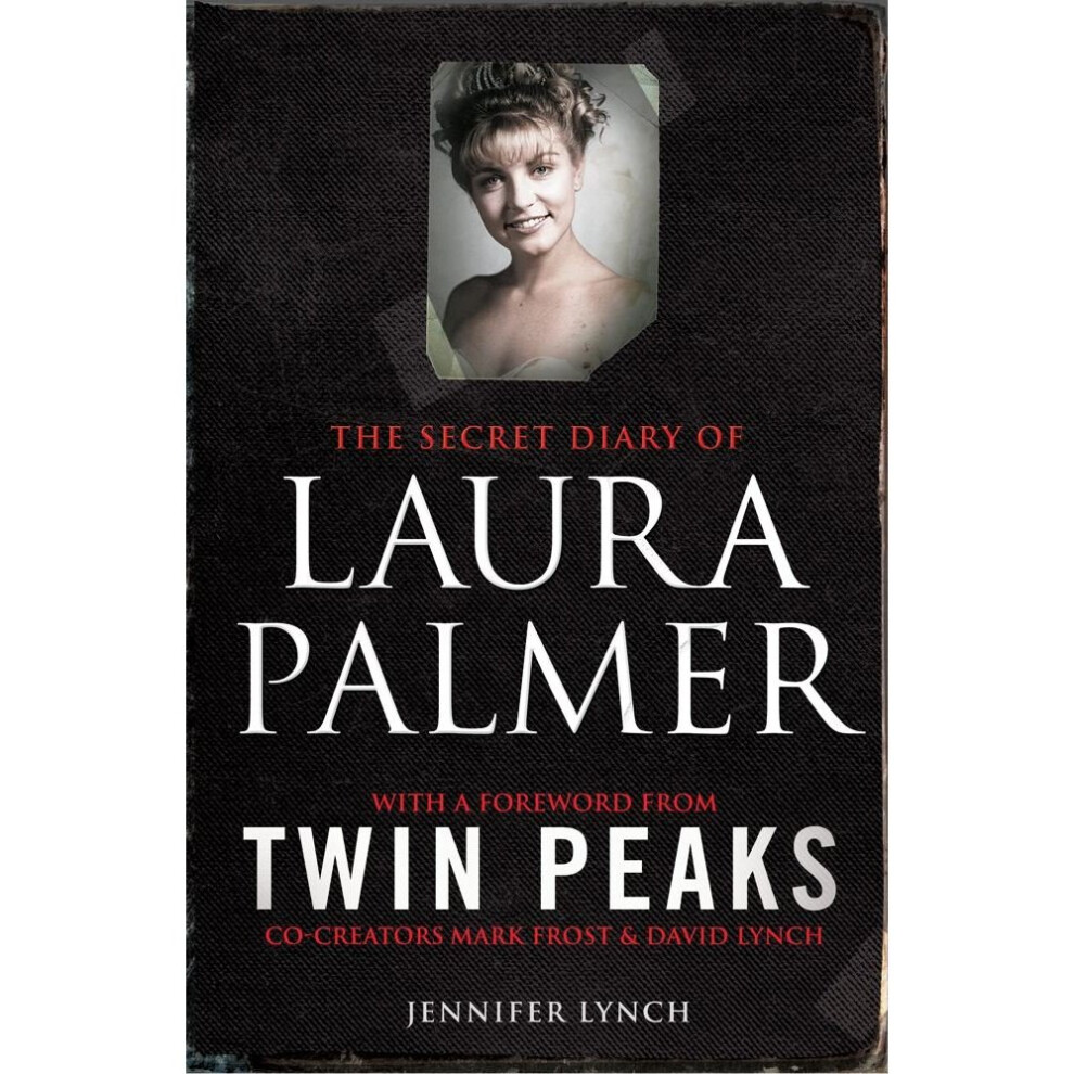 The Secret Diary of Laura Palmer: the gripping must-read for Twin Peaks fans