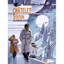 Valerian Volume 9 : Chatelet Station, Destination Cassiopeia (Valerian and Laureline) - Book