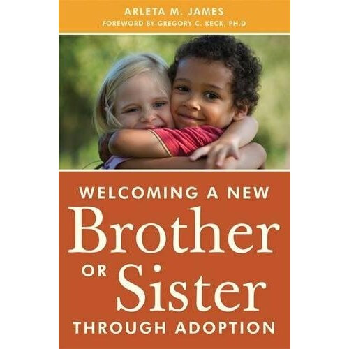 Welcoming a New Br or Sister Through Adoption