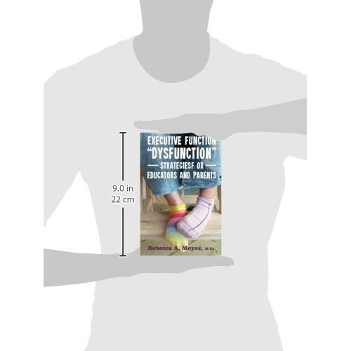 Executive Function "Dysfunction" - Strategies for Educators and Parents 2