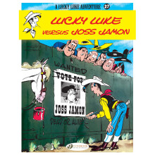 Lucky Luke Vol.27: Lucky Luke Versus Joss Jamon (Lucky Luke Adventures) - Book