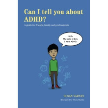 Can I tell you about ADHD?: A guide for friends, family and professionals