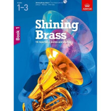 Shining Brass, Book 1: 18 Pieces for Brass, Grades 1-3, with CD (Shining Brass (ABRSM))