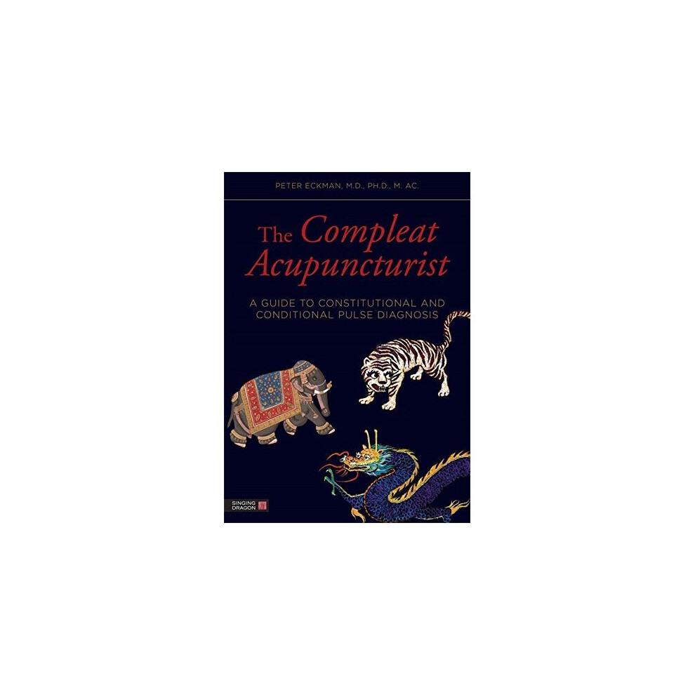 The Compleat Acupuncturist: A Guide to Constitutional and Conditional Pulse Diagnosis-image-OPC-PPJZPB-NEW