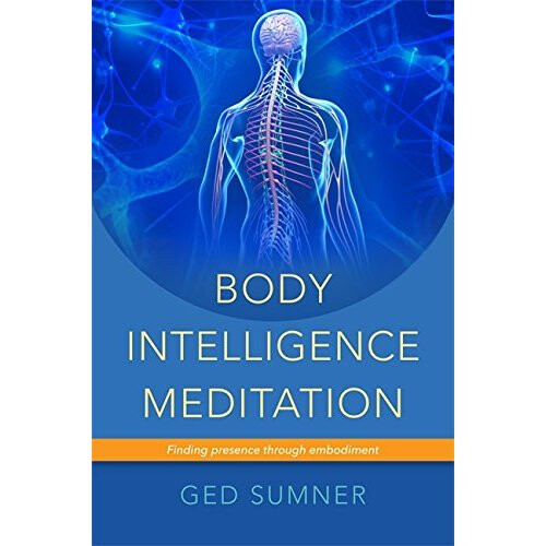 Body Intelligence Meditation: Finding presence through embodiment