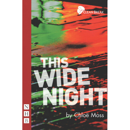 This Wide Night (NHB Modern Plays)