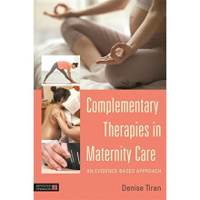 Complementary Therapies in Maternity Care: An Evidence-Based Approach