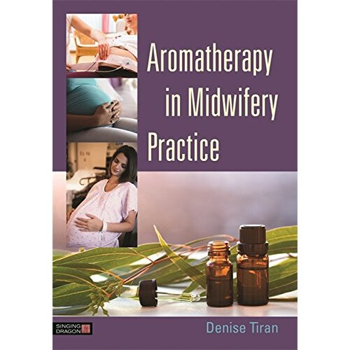 Aromatherapy in Midwifery Practice