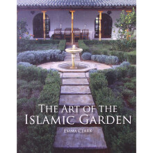The Art of the Islamic Garden