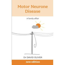 Motor Neurone Disease: A Family Affair: A Family Afair (Overcoming Common Problems)