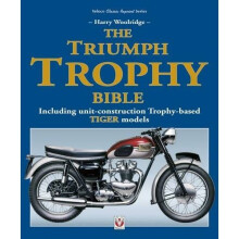 The Triumph Trophy Bible: Including unit-construction Trophy-based TIGER models (Classic Reprint)