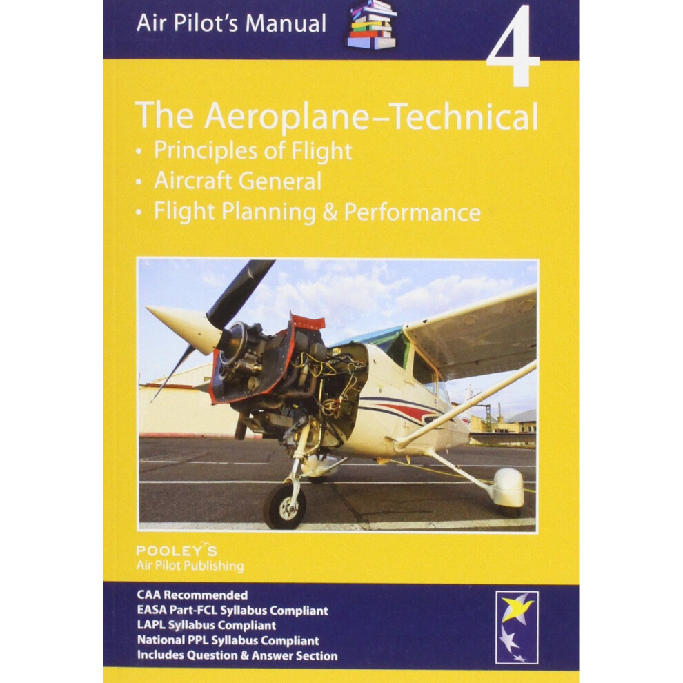 Air Pilot's Manual - Aeroplane Technical - Principles of Flight, Aircraft General, Flight Planning & Performance: Volume 4 (Air Pilots Manual 04)