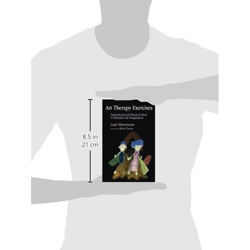 Art Therapy Exercises: Inspirational and Practical Ideas to Stimulate the Imagination 2