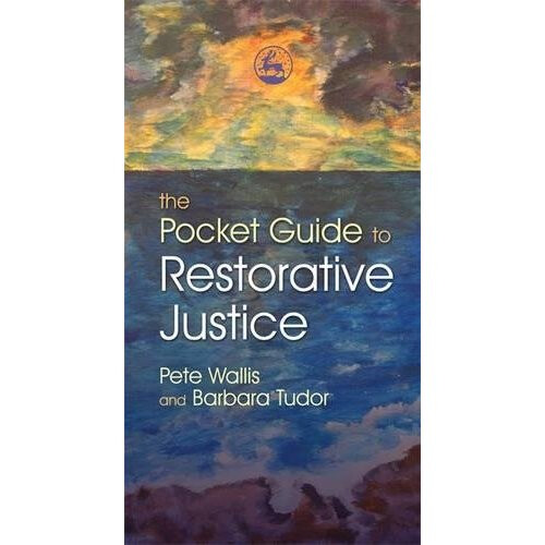 The Pocket Guide to Restorative Justice