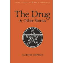 The Drug and Other Stories: Second Edition (Tales of Mystery & The Supernatural)