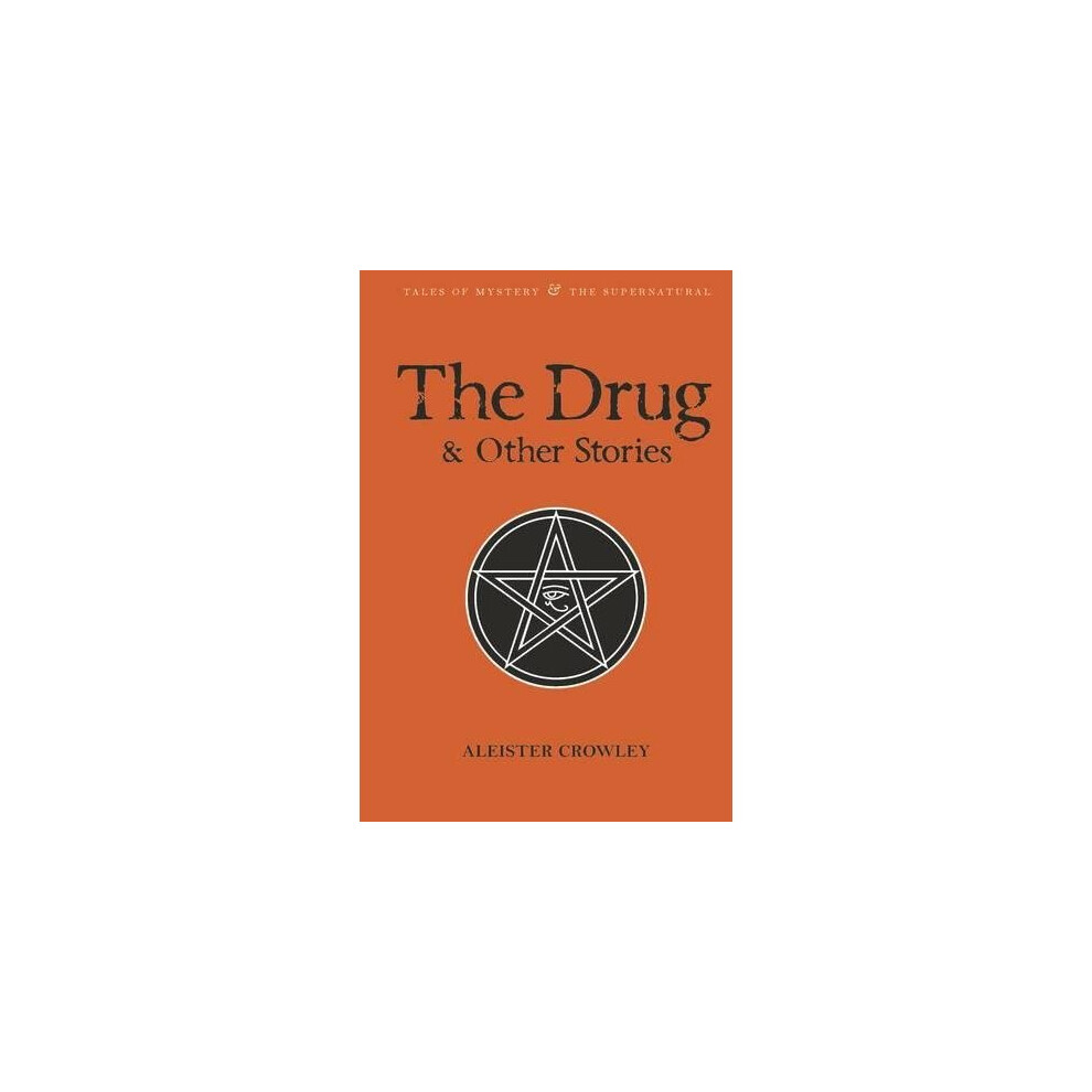Wordsworth Editions Ltd The Drug And Other Stories: Second Edition (Tales Of Mystery & The Supernatural)