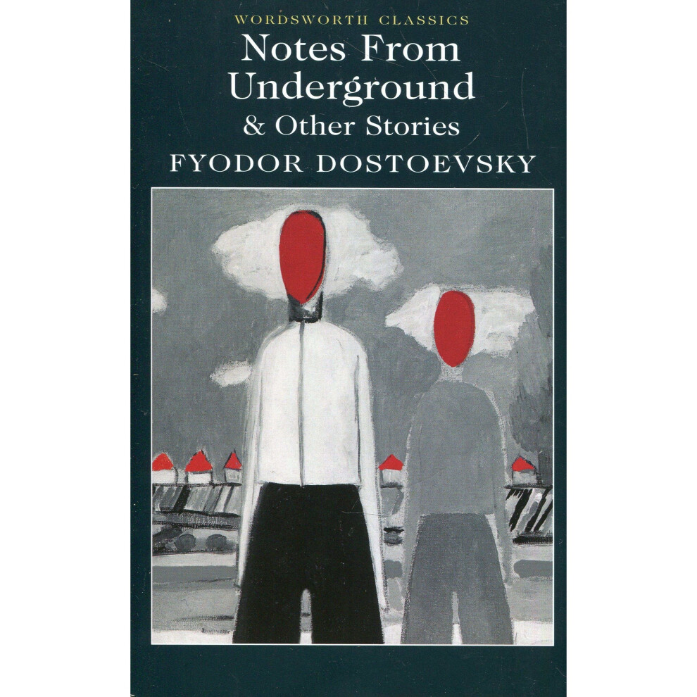 Notes From Underground & Other Stories (Wordsworth Classics)