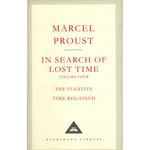In Search Of Lost Time Volume 4: v. 4 (Everyman's Library)
