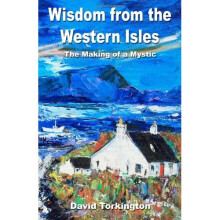 Wisdom from the Western Isles: The Making of a Mystic
