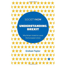 Understanding Brexit: Why Britain Voted to Leave the European Union (SocietyNow)