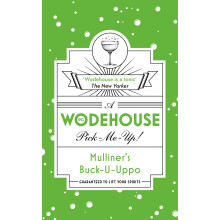 Mulliner's Buck-U-Uppo: (Wodehouse Pick-Me-Up)