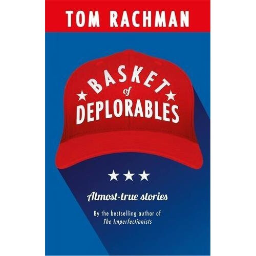 Basket of Deplorables: Shortlisted for the Edge Hill Prize