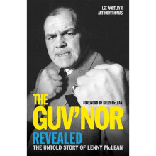 The Guv'nor Revealed: The Untold Story of Lenny McLean