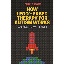 How LEGO®-Based Therapy for Autism Works: Landing on My Planet