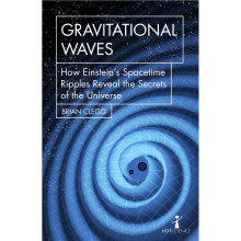 Gravitational Waves: How Einstein's spacetime ripples reveal the secrets of the universe (Hot Science)