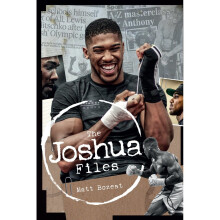 The Anthony Joshua Files: The Career of Britain's Heavyweight Hero