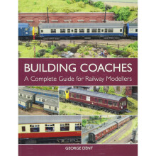 Building Coaches: A Complete Guide for Railway Modellers