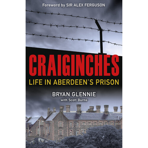 Craiginches: Life in Aberdeen's Prison