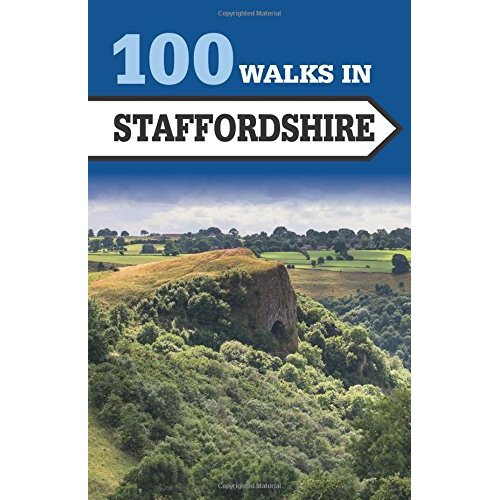 100 Walks in Staffordshire