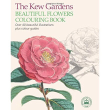 The Kew Gardens Beautiful Flowers Colouring Book (Colouring Books)