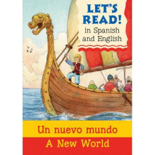 Lets Read: Un nuevo mundo/A New World (Let's Read in Spanish and English)