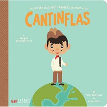 Around The World With Cantinflas / Alrededor Del Mundo Con Cantinflas: A Lil' Libros Bilingual Geography Book (English and Spanish Edition)